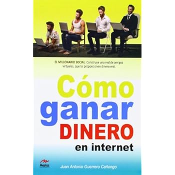 Cómo Ganar Dinero en Internet (Para todos los Públicos)