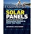 Install Your Own Solar Panels: Designing and Installing a Photovoltaic System to Power Your Home