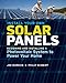 Install Your Own Solar Panels: Designing and Installing a Photovoltaic System to Power Your Home by 