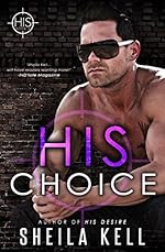 His Choice (HIS Series Book 2)