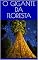 Livro O GIGANTE DA FLORESTA: A floresta é sempre um lugar perigoso, mas às vezes é interessante.