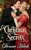 Christmas Secrets by Donna Hatch