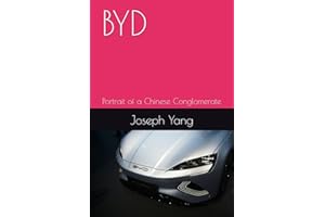 BYD: Portrait of a Chinese Conglomerate