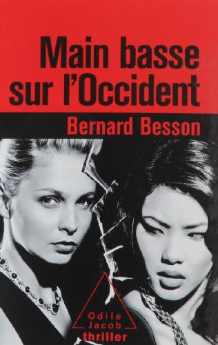 Main basse sur l'Occident