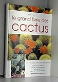 Image de Le grand livre des cactus et autres plantes grasses