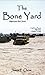 The Bone Yard (Afghanistan War Series) by James Christ