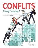 Conflits: Prenez l'avantage ! (EYROLLES) (French Edition) by