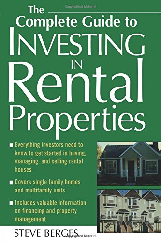 The Complete Guide to Investing in Rental Properties