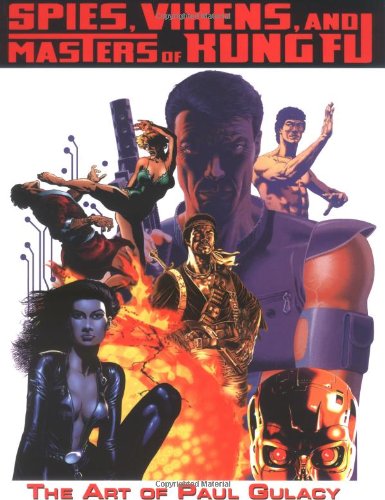 B.o.o.k Spies, Vixens and Masters of Kung Fu: The Art of Paul Gulacy<br />[T.X.T]