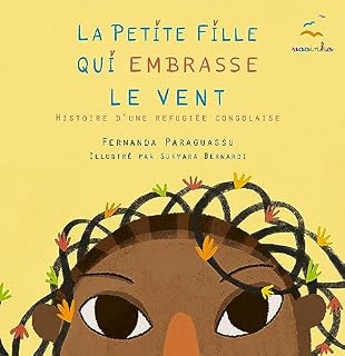 Livro La petite fille qui embrasse le vent: Histoire d'une Refugiée Congolaise