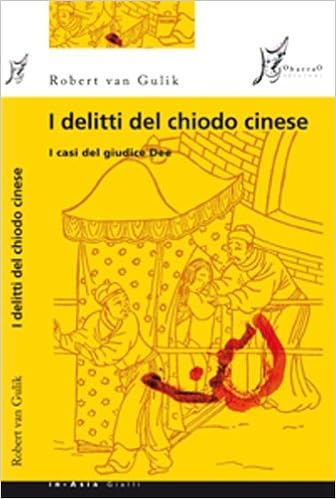 Robert Van Gulik - I delitti del chiodo cinese (2012)