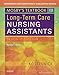 Workbook and Competency Evaluation Review for Mosby's Textbook for Long-Term Care Nursing Assistants
