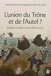 L' union du trône et de l'autel ?