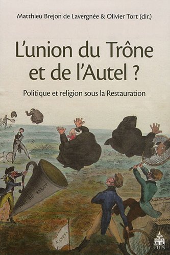 L' union du trône et de l'autel ?