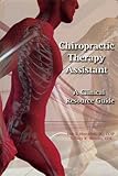 Hardcover Chiropractic Therapy Assistant: A Clinical Resource Guide Book
