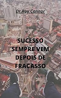 Livro SUCESSO SEMPRE VEM DEPOIS DE FRACASSO
