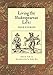 Living the Shakespearean Life: True Stories by John Boe