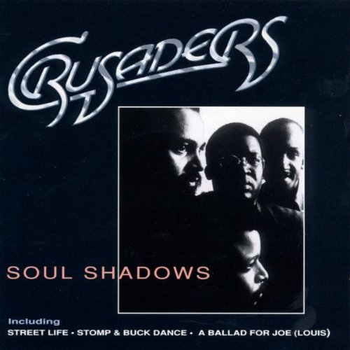 Crusaders - Soul Shadows - Zortam Music