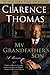 My Grandfather's Son: A Memoir by Clarence Thomas