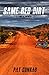 Same Red Dirt: A Comical Memoir by Pat Conrad