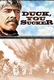 Duck You Sucker - A Fistful Of Dynamite