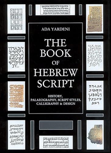Download The Book of Hebrew Script: History, Paleaography, Script Styles, Calligraphy & Design PDF