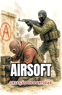 Livro Airsoft: Criação de Partidas