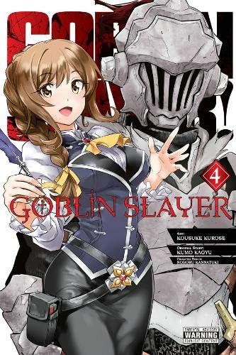 Goblin Slayer, Vol. 4 (manga) (GOBLIN SLAYER GN)
