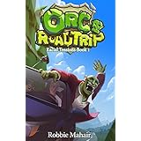 Orc Road Trip: Racial Tensions Book 1