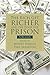 Rich Get Richer and the Poor Get Prison: A Reader