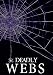 Deadly Webs: Unwoven- Book 2