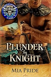 Plunder by Knight (Pirates of Britannia World Book 7)
