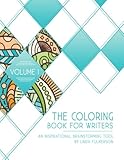 The Coloring Book for Writers: An Inspirational Brainstorming Tool (Volume 1) by