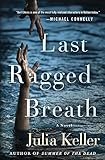 Last Ragged Breath: A Novel (Bell Elkins Novels)