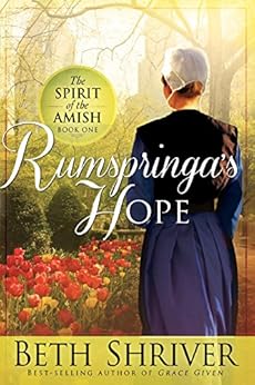 Rumspringa S Hope Spirit Of The Amish Book 1 Kindle