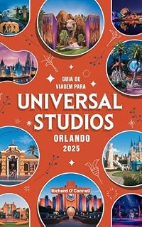 Livro Guia de viagem para Universal Studios Orlando Florida 2025 : Um manual atualizado com mapas e imagens que contém todas as informações necessárias para ... guias de diversão e entretenimento em 2025)