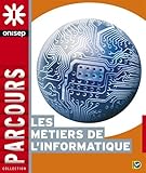 Les métiers de l'informatique by