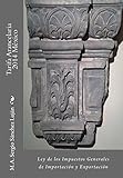 Tarifa Arancelaria 2014 México: Ley de los impuestos generales de importación y exportación (Span by 