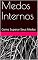 Livro Medos Internos: Como Superar Seus Medos