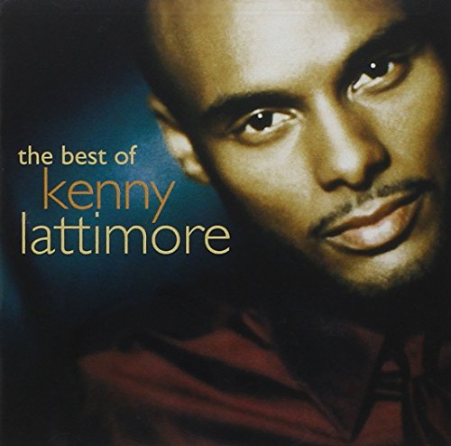 Kenny Lattimore - The Best of Kenny Lattimore - Zortam Music
