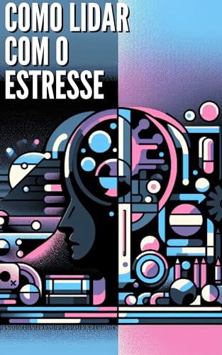 Como Lidar com o Estresse - eBook, Resumo, Ler Online e PDF - por Peixe ...