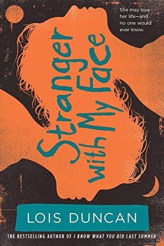 Stranger With My Face (Lois Duncan Thrillers)