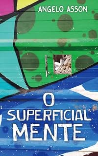 Livro O superficial mente: Nem tudo é o que parece