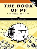 The Book of PF: A No-nonsense Guide to the Openbsd Firewall by 