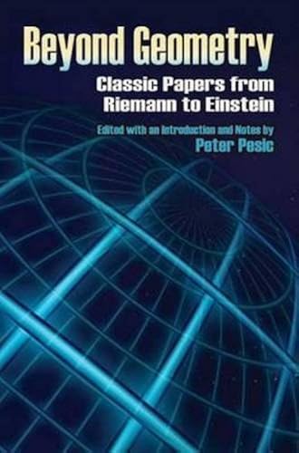 Download Beyond Geometry: Classic Papers from Riemann to Einstein PDF