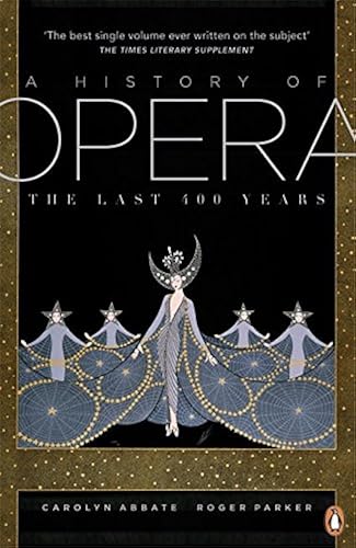 Download A History of Opera: The Last Four Hundred Years PDF