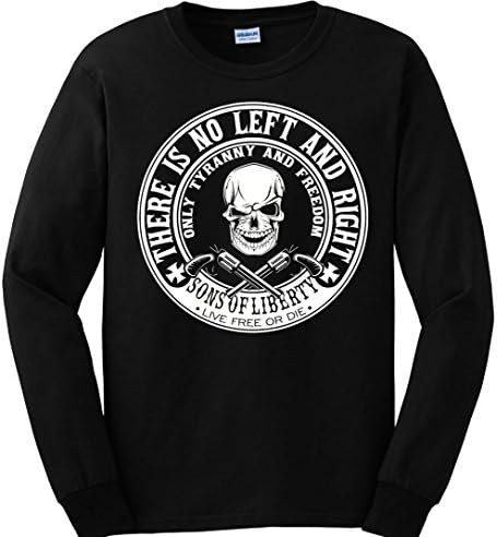Sons of Libery There is no left or right. Tyranny or freedom XL Black Long Sl...