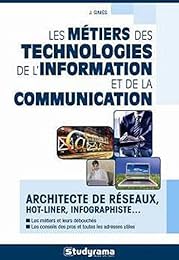 Les  métiers des technologies de l'information et de la communication