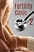 Fertility Clinic 2 (Bareback Medical Exam Erotica)