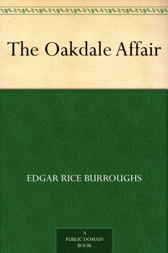 The Oakdale Affair by Edgar Rice Burroughs